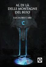 Al di là delle montagne del buio