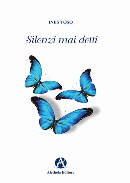 Silenzi mai detti - Ines Toso - copertina