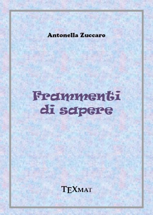Frammenti di sapere - Antonella Zuccaro - copertina
