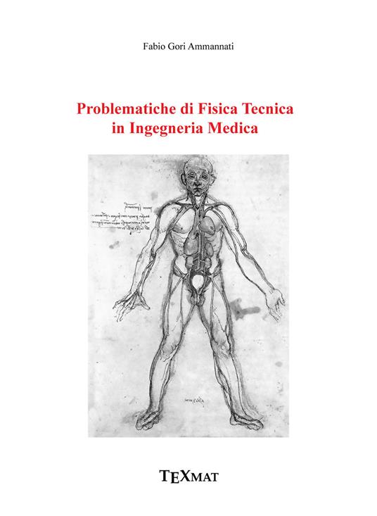 Problematiche di fisica tecnica in ingegneria medica - Fabio Gori Ammannati - copertina