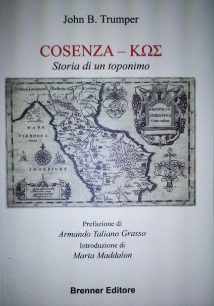 Cosenza - k??. Storia di un toponimo - John B. Trumper - copertina
