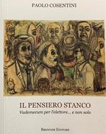 Il pensiero stanco. Vademecum per l'elettore... e non solo