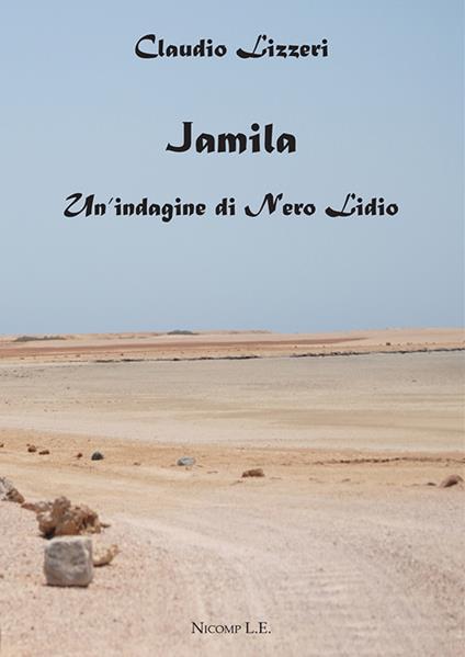 Jamila. Un'indagine di Nero Lidio - Claudio Lizzeri - copertina