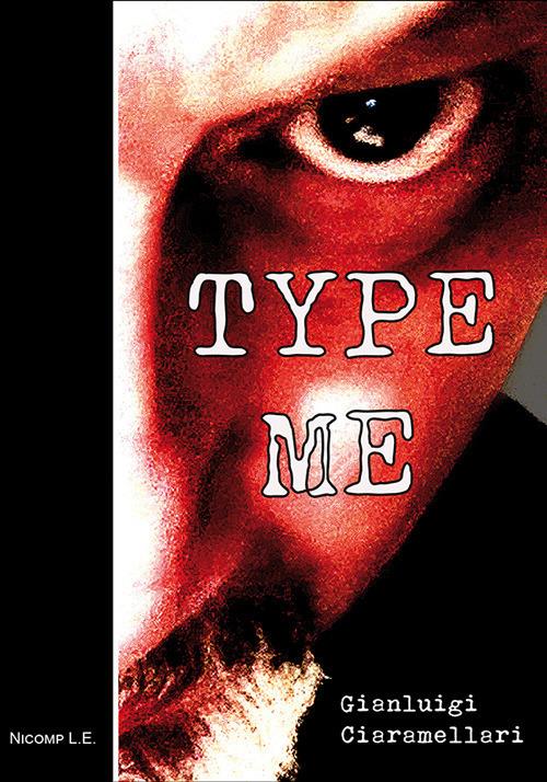 Type me - Gianluigi Ciaramellari - copertina