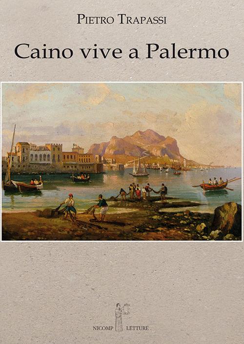 Caino vive a Palermo - Pietro Trapassi - copertina