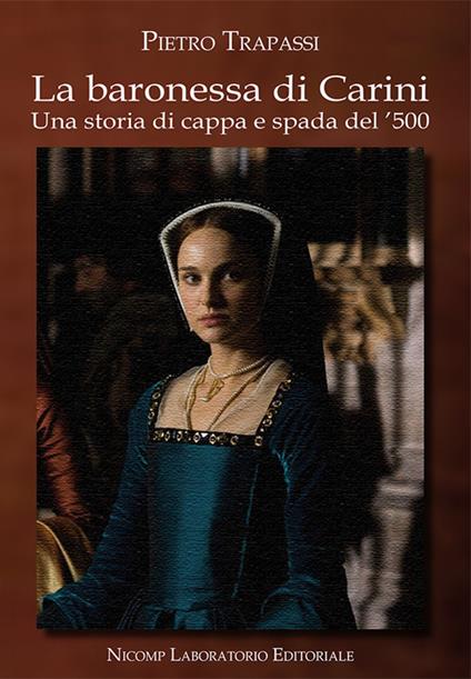 La baronessa di Carini. Una storia di cappa e spada del '500 - Pietro Trapassi - copertina