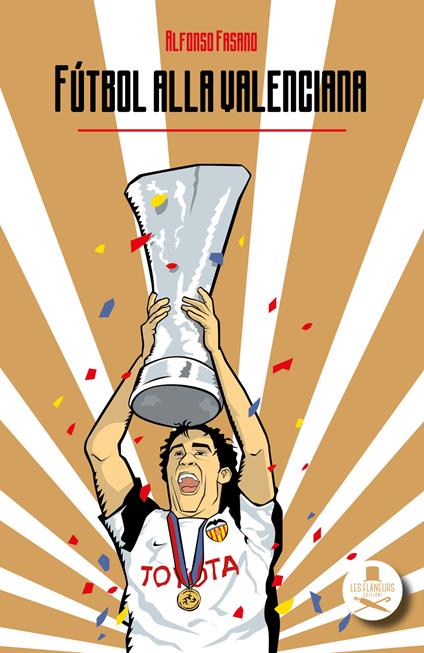 Fútbol alla valenciana - Alfonso Fasano - copertina