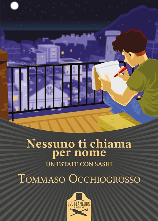 Nessuno ti chiama per nome. Un'estate con Sashi - Tommaso Occhiogrosso - copertina
