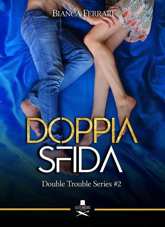 Doppia sfida. Double trouble series. Vol. 2 - Bianca Ferrari - copertina
