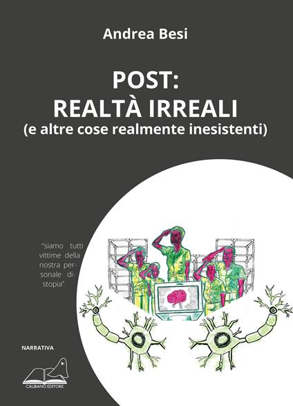 Post: realtà irreali (e altre cose realmente inesistenti) - Andrea Besi - copertina