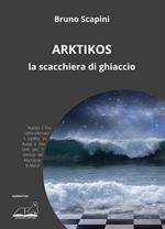 Arktikos. La scacchiera di ghiaccio