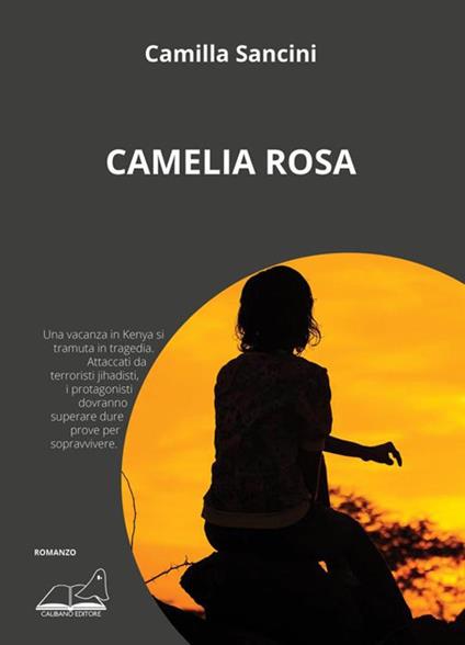 Camelia rosa - Camilla Sancini - ebook