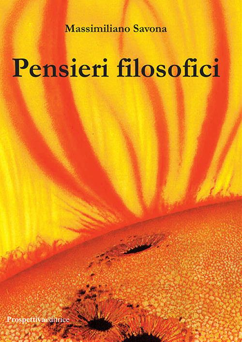 Pensieri filosofici - Massimiliano Savona - copertina