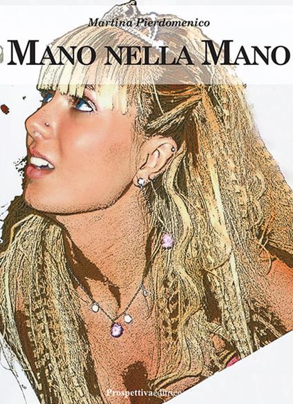 Mano nella mano - Martina Pierdomenico - copertina