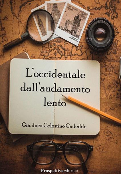 L' occidentale dall'andamento lento - Gianluca Celestino Cadeddu - copertina