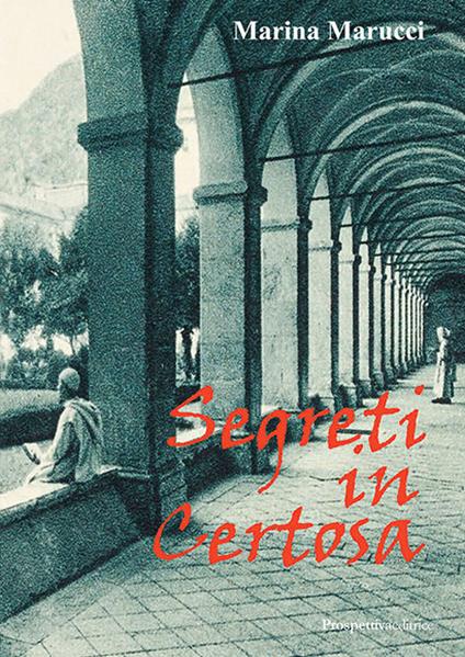 Segreti in Certosa - Marina Marucci - copertina