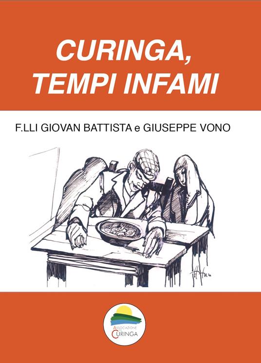 Curinga, tempi infami. Poesie in vernacolo e in lingua - Giovan Battista Vono,Giuseppe Vono - copertina