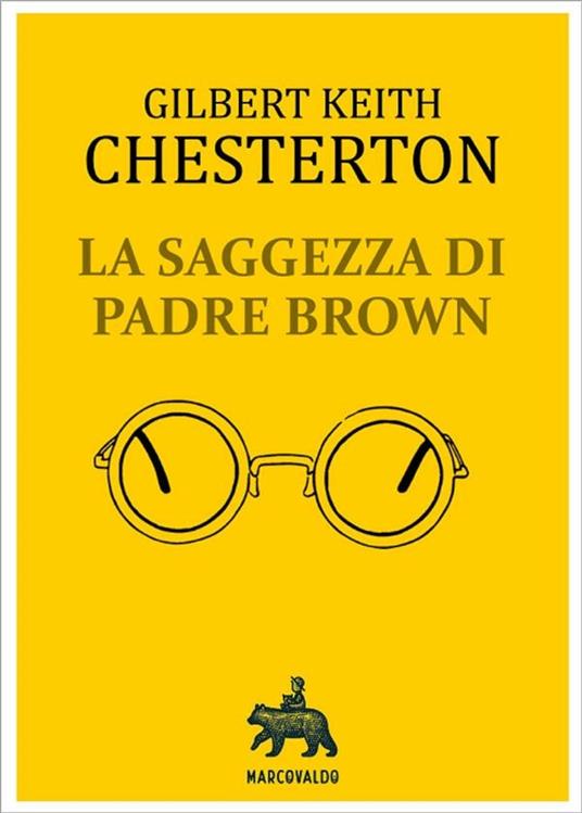 La saggezza di padre Brown - Gilbert Keith Chesterton,Gian Dàuli - ebook