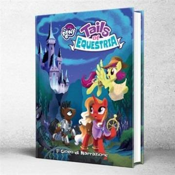 My Little Pony - Tails of Equestria. GDR - ITA. Gioco da tavolo - 2