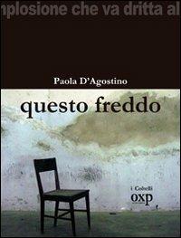 Questo freddo - Paola D'Agostino - copertina