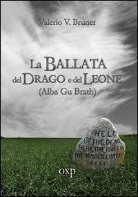 La ballata del drago e del leone. Alba Gu Brath - Valerio V. Bruner - copertina