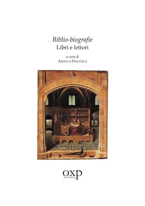 Biblio-biografie. Libri e lettori - Aniello Fioccola - Libro -  Orientexpress 