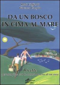 Da un bosco in cima al mare - Rudy Ciuffardi,Vincenzo Gueglio - copertina