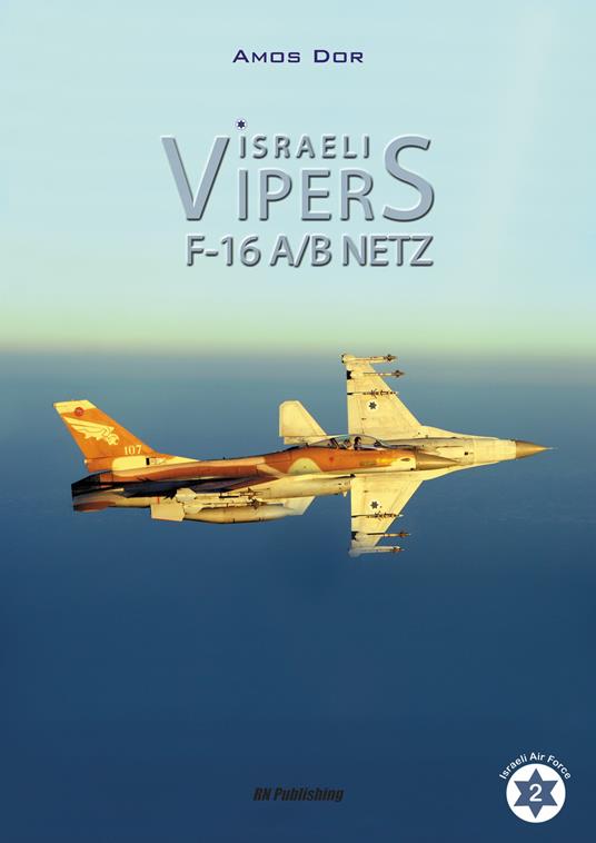 Israeli Vipers F-16 A/B Netz. Ediz. illustrata - Amos Dor - copertina
