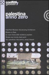 Conflitti globali. Vol. 7: Palestina anno zero. - copertina
