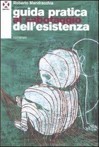 Guida pratica al sabotaggio dell'esistenza - Roberto Mandracchia - copertina