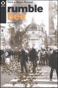 Rumble Bee - Duka,Marco Philopat - copertina