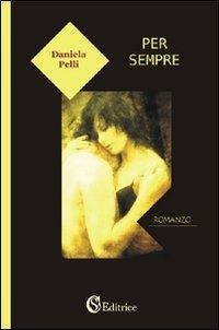 Per sempre - Daniela Pelli - copertina