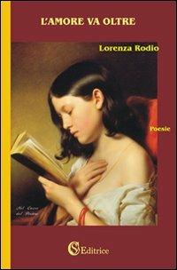L'amore va oltre - Lorenza Rodio - copertina