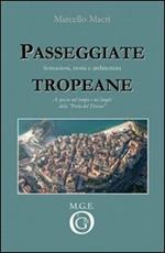 Passeggiate tropeane. Sensazioni, storia e architettura