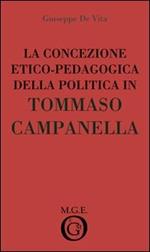 La concezione etico-pedagogica della politica in Tommaso Campanella. Analisi del pensiero