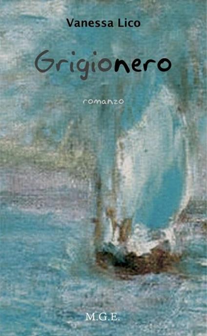 Grigionero - Vanessa Lico - ebook