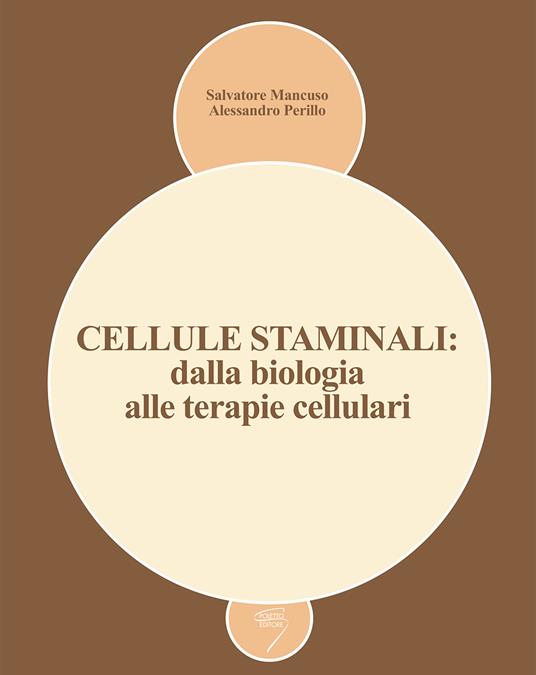Cellule staminali: dalla biologia alle terapie cellulari - copertina
