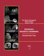 Risonanza magnetica mammaria. Istruzioni per l'uso