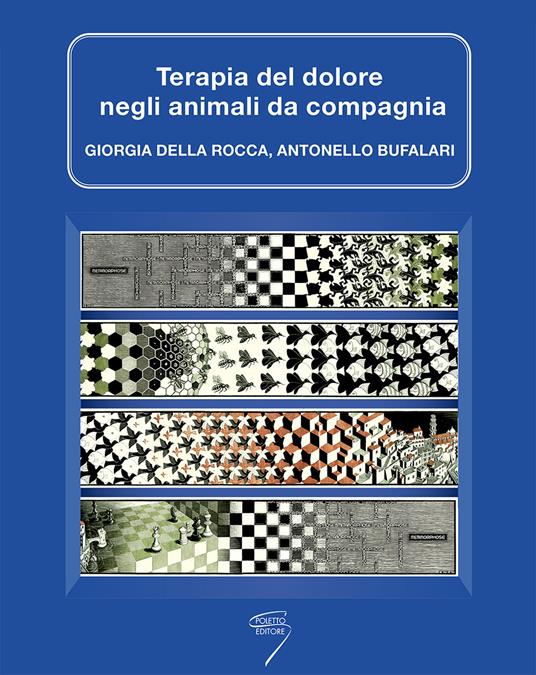 Terapia del dolore negli animali da compagnia. Con Contenuto digitale per download e accesso online - Giorgia Della Rocca,Antonello Bufalari - copertina