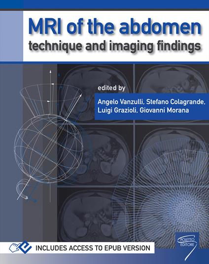 MRI of the abdomen: technique and imaging findings. Con Contenuto digitale (fornito elettronicamente) - copertina