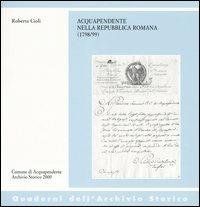 Acquapendente nella repubblica romana (1798/99) - Roberta Cioli - copertina