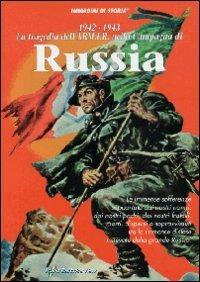 1942-1943. La tragedia dell'ARM.I.R. nella Campagna di Russia. Ediz. illustrata - Remigio Zizzo - copertina