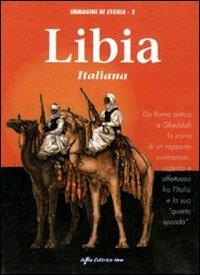 Libia italiana. Ediz. illustrata - Mario Lazzarini - copertina