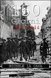 150 giorni. 1943-1944 - Michele La Cava - copertina