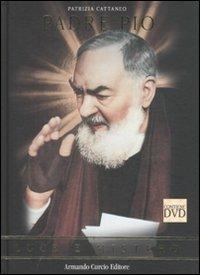 Padre Pio. Luce e mistero. Con DVD - Patrizia Cattaneo - copertina