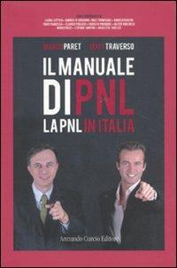 Manuale di PNL. La PNL in Italia - Marco Paret,Matt Traverso - copertina