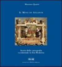Il mito di Atlante. Storia della cartografia occidentale in età moderna - Massimo Quaini - copertina