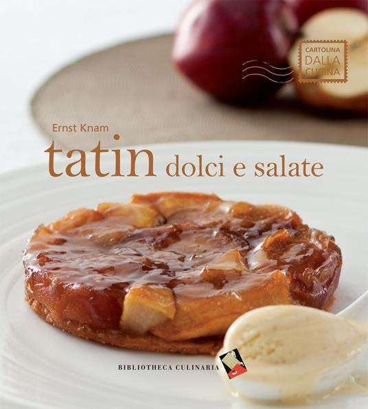 Tatin dolci e salate - Ernst Knam - copertina