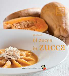 Di zucca in zucca. Ediz. a colori