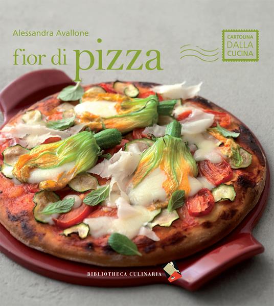 Fior di pizza. Ediz. a colori - Alessandra Avallone - copertina